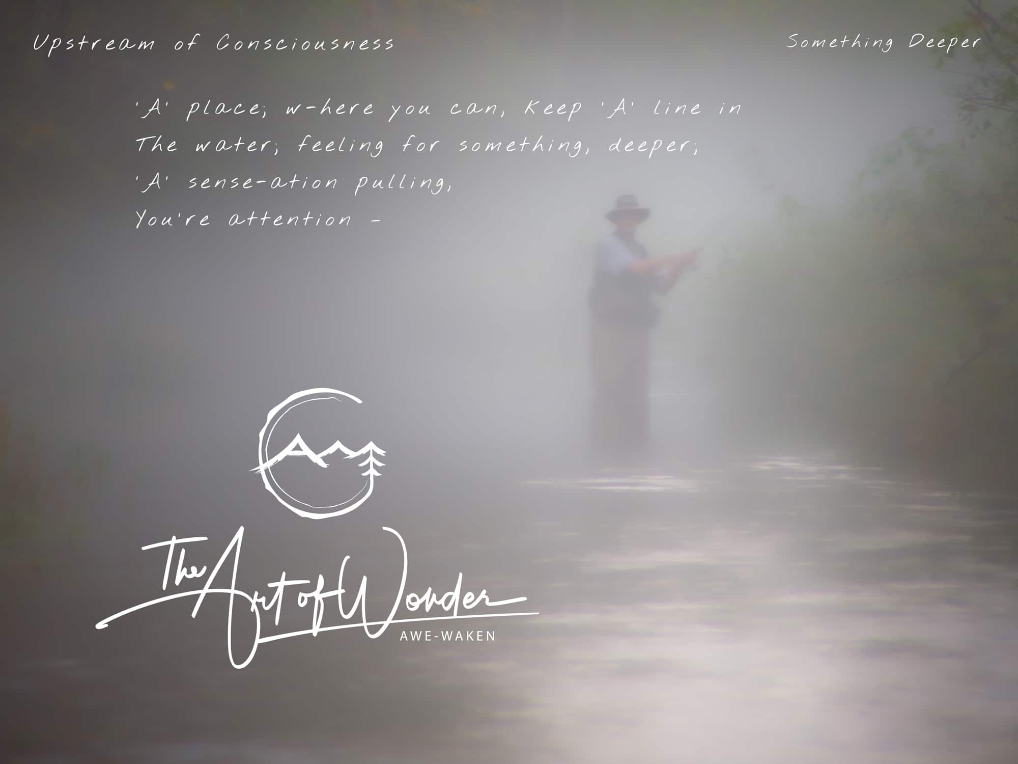 Something deep. Something deep